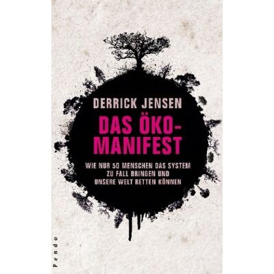 Jensen Das Öko-Manifest: Wie nur 50 Menschen das System zu Fall bringen und unsere Welt retten können - Preis vom 17.06.2026 05:34:31 h Jensen Das Öko-Manifest: Wie nur 50 Menschen das System zu Fall bringen und unsere Welt retten können - Preis vom 17.06.2026 05:34:31 h