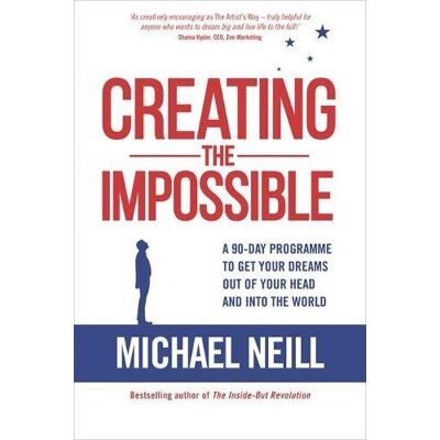 Michael Neill - Creating the Impossible: A 90-day Programme to Get Your Dreams Out of Your Head and into the World - Preis vom 07.08.2026 11:47:26 h Michael Neill - Creating the Impossible: A 90-day Programme to Get Your Dreams Out of Your Head and into the World - Preis vom 07.08.2026 11:47:26 h