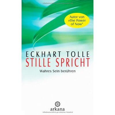 Eckhart Tolle - Stille spricht: Wahres Sein berühren - Preis vom 07.08.2026 11:47:26 h Eckhart Tolle - Stille spricht: Wahres Sein berühren - Preis vom 07.08.2026 11:47:26 h
