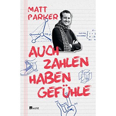 Parker Auch Zahlen haben Gefühle: Warum sie romantisch, sozial oder selbstverliebt sein können und was sich sonst noch mit Mathematik anstellen lässt - Preis vom 24.06.2026 19:44:00 h Parker Auch Zahlen haben Gefühle: Warum sie romantisch, sozial oder selbstverliebt sein können und was sich sonst noch mit Mathematik anstellen lässt - Preis vom 24.06.2026 19:44:00 h
