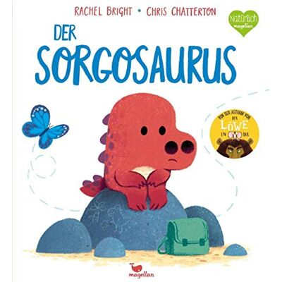 Rachel Bright - Der Sorgosaurus - Preis vom 07.08.2026 11:47:26 h Rachel Bright - Der Sorgosaurus - Preis vom 07.08.2026 11:47:26 h
