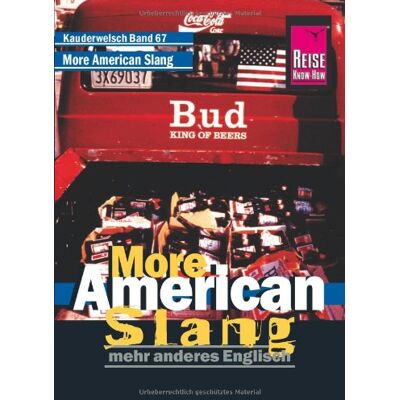 Roland Kauderwelsch, More American Slang, noch mehr Englisch Amerikas: Noch mehr anderes Englisch - Preis vom 20.06.2026 05:23:55 h Roland Kauderwelsch, More American Slang, noch mehr Englisch Amerikas: Noch mehr anderes Englisch - Preis vom 20.06.2026 05:23:55 h