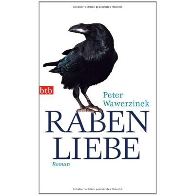 Peter Wawerzinek - Rabenliebe: Roman - Preis vom 17.06.2026 05:34:31 h Peter Wawerzinek - Rabenliebe: Roman - Preis vom 17.06.2026 05:34:31 h