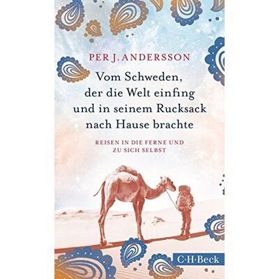 Andersson, Per J. - Vom Schweden, der die Welt einfing und in seinem Rucksack nach Hause brachte: Reisen in die Ferne und zu sich selbst - Preis vom 22.09.2026 03:35:57 h Andersson, Per J. - Vom Schweden, der die Welt einfing und in seinem Rucksack nach Hause brachte: Reisen in die Ferne und zu sich selbst - Preis vom 22.09.2026 03:35:57 h