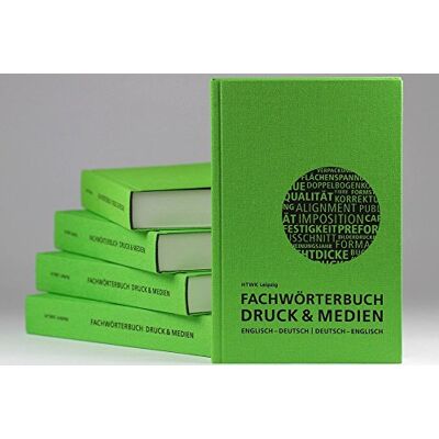 HTWK Hochschule für Technik, Wirtschaft und Kultur, Fakultät Medien - Fachwörterbuch Druck und Medien: Deutsch - Englisch Englisch - Deutsch - Preis vom 22.06.2026 23:23:57 h HTWK Hochschule für Technik, Wirtschaft und Kultur, Fakultät Medien - Fachwörterbuch Druck und Medien: Deutsch - Englisch Englisch - Deutsch - Preis vom 22.06.2026 23:23:57 h