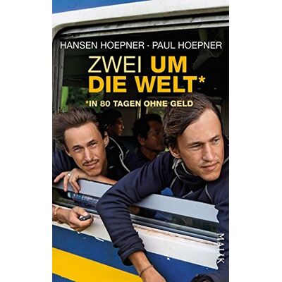 Hansen Zwei um die Welt - in 80 Tagen ohne Geld - Preis vom 23.06.2026 11:45:09 h Hansen Zwei um die Welt - in 80 Tagen ohne Geld - Preis vom 23.06.2026 11:45:09 h