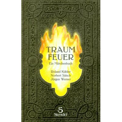 Roland Traumfeuer: Ein Märchenbuch - Preis vom 20.06.2026 05:23:55 h Roland Traumfeuer: Ein Märchenbuch - Preis vom 20.06.2026 05:23:55 h