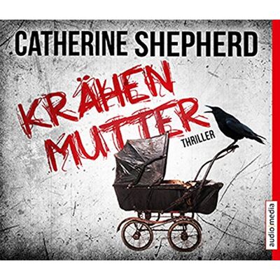 Catherine Shepherd - Krähenmutter: Thriller - Preis vom 21.06.2026 05:42:24 h Catherine Shepherd - Krähenmutter: Thriller - Preis vom 21.06.2026 05:42:24 h