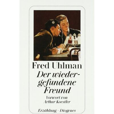 Fred Uhlman - Der wiedergefundene Freund - Preis vom 23.06.2026 11:45:09 h Fred Uhlman - Der wiedergefundene Freund - Preis vom 23.06.2026 11:45:09 h