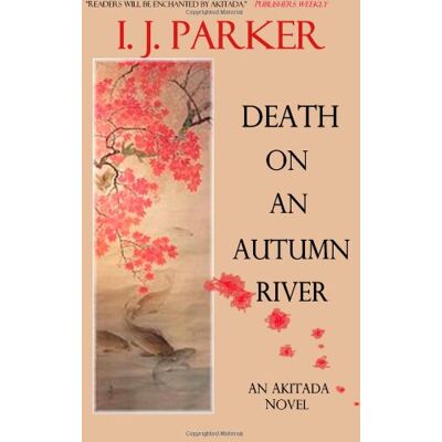 Parker Death on an Autumn River: An Akitada novel (Akitada mysteries) - Preis vom 24.06.2026 19:44:00 h Parker Death on an Autumn River: An Akitada novel (Akitada mysteries) - Preis vom 24.06.2026 19:44:00 h
