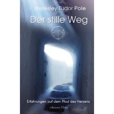 Pole, Wellesley Tudor - Der stille Weg - Preis vom 07.08.2026 11:47:26 h Pole, Wellesley Tudor - Der stille Weg - Preis vom 07.08.2026 11:47:26 h