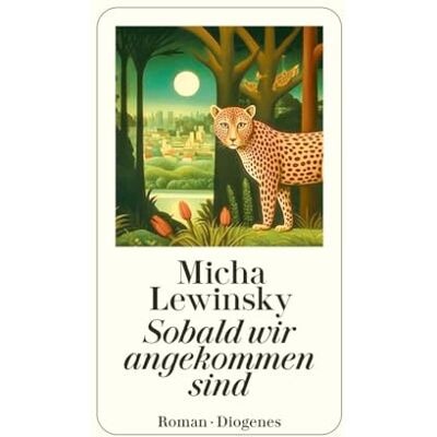 Micha Lewinsky - Sobald wir angekommen sind - Preis vom 23.06.2026 11:45:09 h Micha Lewinsky - Sobald wir angekommen sind - Preis vom 23.06.2026 11:45:09 h
