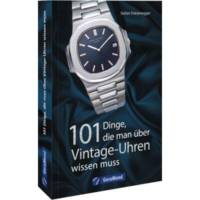 Stefan Friesenegger - Armbanduhren sammeln – 101 Dinge, die man über Vintage-Uhren wissen muss (100/101 Dinge ...) - Preis vom 24.06.2026 07:42:13 h Stefan Friesenegger - Armbanduhren sammeln – 101 Dinge, die man über Vintage-Uhren wissen muss (100/101 Dinge ...) - Preis vom 24.06.2026 07:42:13 h