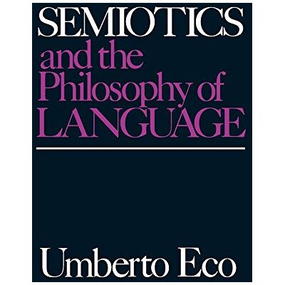 ECO Semiotics and the Philosophy of Language (Advances in Semiotics) - Preis vom 24.06.2026 19:44:00 h ECO Semiotics and the Philosophy of Language (Advances in Semiotics) - Preis vom 24.06.2026 19:44:00 h