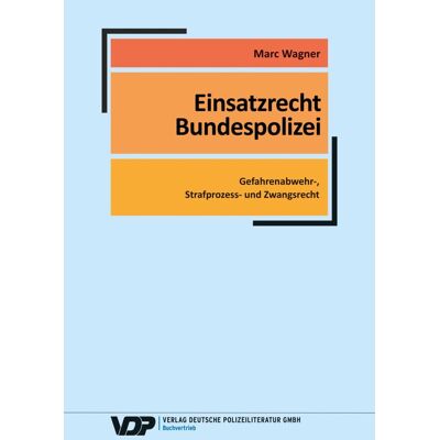Marc Einsatzrecht Bundespolizei: Gefahrenabwehr-, Strafprozess- und Zwangsrecht (VDP-Fachbuch) - Preis vom 17.06.2026 05:34:31 h Marc Einsatzrecht Bundespolizei: Gefahrenabwehr-, Strafprozess- und Zwangsrecht (VDP-Fachbuch) - Preis vom 17.06.2026 05:34:31 h