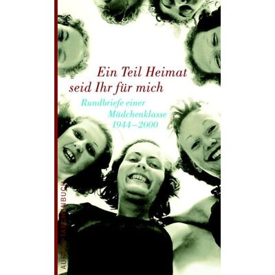 Braun Ein Teil Heimat seid Ihr für mich: Rundbriefe einer Mädchenklasse 1944-2000 - Preis vom 26.06.2026 19:40:26 h Braun Ein Teil Heimat seid Ihr für mich: Rundbriefe einer Mädchenklasse 1944-2000 - Preis vom 26.06.2026 19:40:26 h