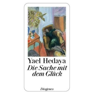 Yael Hedaya - Die Sache mit dem Glück - Preis vom 23.06.2026 11:45:09 h Yael Hedaya - Die Sache mit dem Glück - Preis vom 23.06.2026 11:45:09 h