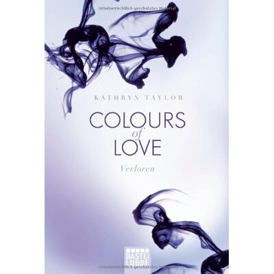 Taylor Colours of Love - Verloren: Roman - Preis vom 24.06.2026 19:44:00 h Taylor Colours of Love - Verloren: Roman - Preis vom 24.06.2026 19:44:00 h