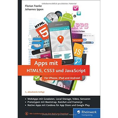 Franke Apps mit HTML5, CSS3 und JavaScript: Für iPhone, iPad und Android - Preis vom 24.06.2026 07:42:13 h Franke Apps mit HTML5, CSS3 und JavaScript: Für iPhone, iPad und Android - Preis vom 24.06.2026 07:42:13 h