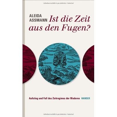 Aleida Assmann - Ist die Zeit aus den Fugen?: Aufstieg und Fall des Zeitregimes der Moderne - Preis vom 22.09.2026 03:35:57 h Aleida Assmann - Ist die Zeit aus den Fugen?: Aufstieg und Fall des Zeitregimes der Moderne - Preis vom 22.09.2026 03:35:57 h