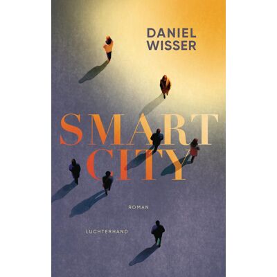 Smart City: Roman - Preisträger Österreichischer Buchpreis - Preis vom 25.06.2026 23:23:36 h Smart City: Roman - Preisträger Österreichischer Buchpreis - Preis vom 25.06.2026 23:23:36 h