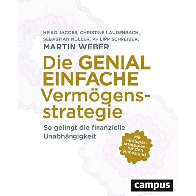 Weber Die genial einfache Vermögensstrategie: So gelingt die finanzielle Unabhängigkeit - Preis vom 08.08.2026 11:51:09 h Weber Die genial einfache Vermögensstrategie: So gelingt die finanzielle Unabhängigkeit - Preis vom 08.08.2026 11:51:09 h