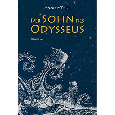 Annika Thor - Der Sohn des Odysseus - Preis vom 22.09.2026 03:35:57 h Annika Thor - Der Sohn des Odysseus - Preis vom 22.09.2026 03:35:57 h