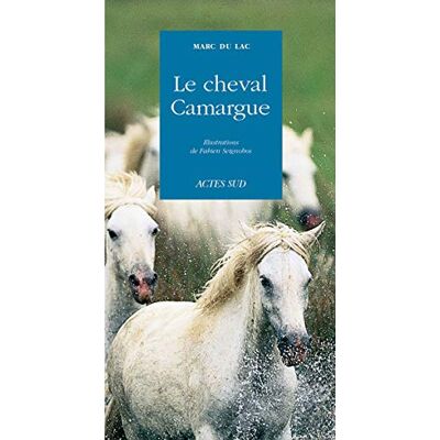 Marc Le cheval Camargue - Preis vom 19.06.2026 05:29:47 h Marc Le cheval Camargue - Preis vom 19.06.2026 05:29:47 h