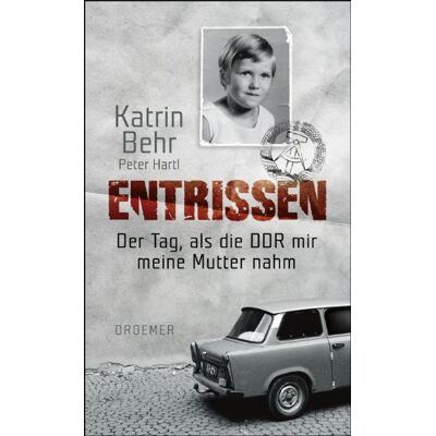 Katrin Behr - Entrissen: Der Tag, als die DDR mir meine Mutter nahm - Preis vom 22.09.2026 03:35:57 h Katrin Behr - Entrissen: Der Tag, als die DDR mir meine Mutter nahm - Preis vom 22.09.2026 03:35:57 h