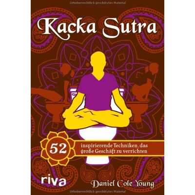 Young, Daniel Cole - Kacka Sutra: 52 inspirierende Techniken, das große Geschäft zu verrichten - Preis vom 24.06.2026 07:42:13 h Young, Daniel Cole - Kacka Sutra: 52 inspirierende Techniken, das große Geschäft zu verrichten - Preis vom 24.06.2026 07:42:13 h