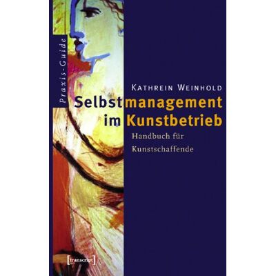 Kathrein Selbstmanagement im Kunstbetrieb: Handbuch für Kunstschaffende - Preis vom 20.06.2026 05:23:55 h Kathrein Selbstmanagement im Kunstbetrieb: Handbuch für Kunstschaffende - Preis vom 20.06.2026 05:23:55 h