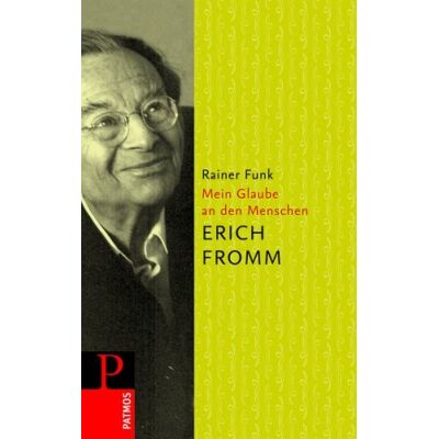 Funk Erich Fromm - Mein Glaube an den Menschen - Preis vom 07.08.2026 11:47:26 h Funk Erich Fromm - Mein Glaube an den Menschen - Preis vom 07.08.2026 11:47:26 h