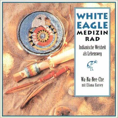 Wa-Na-Nee-Che - Das White Eagle-Medizinrad, Buch m. Karten - Preis vom 24.06.2026 07:42:13 h Wa-Na-Nee-Che - Das White Eagle-Medizinrad, Buch m. Karten - Preis vom 24.06.2026 07:42:13 h