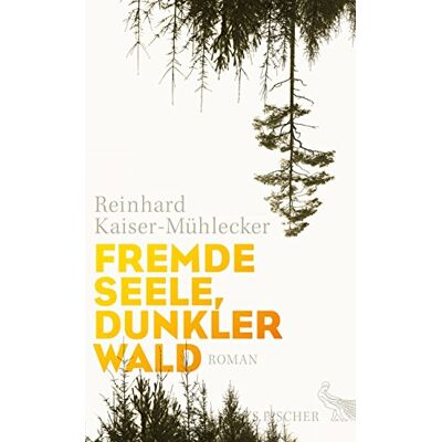 Kaiser Fremde Seele, dunkler Wald: Roman - Preis vom 24.06.2026 07:42:13 h Kaiser Fremde Seele, dunkler Wald: Roman - Preis vom 24.06.2026 07:42:13 h