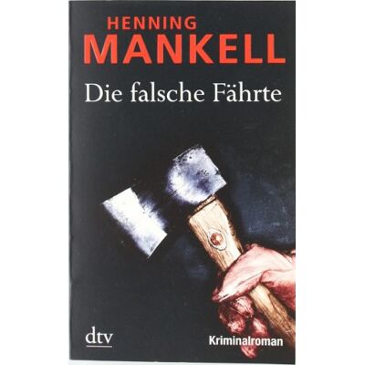 Henning Mankell - Die falsche Fährte: Kurt Wallanders 5. Fall: Kriminalroman - Preis vom 24.06.2026 07:42:13 h Henning Mankell - Die falsche Fährte: Kurt Wallanders 5. Fall: Kriminalroman - Preis vom 24.06.2026 07:42:13 h