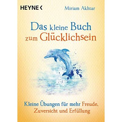 Miriam Akhtar - Das kleine Buch zum Glücklichsein: Kleine Übungen für mehr Freude, Zuversicht und Erfüllung - Preis vom 22.06.2026 11:45:37 h Miriam Akhtar - Das kleine Buch zum Glücklichsein: Kleine Übungen für mehr Freude, Zuversicht und Erfüllung - Preis vom 22.06.2026 11:45:37 h
