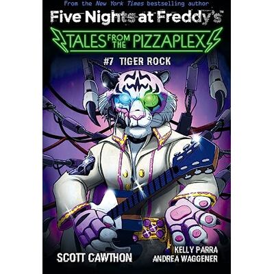 Scott Five Nights at Freddy's: Tales from the Pizzaplex 07: Tiger Rock (Five Nights at Freddy's, 7) - Preis vom 17.06.2026 05:34:31 h Scott Five Nights at Freddy's: Tales from the Pizzaplex 07: Tiger Rock (Five Nights at Freddy's, 7) - Preis vom 17.06.2026 05:34:31 h