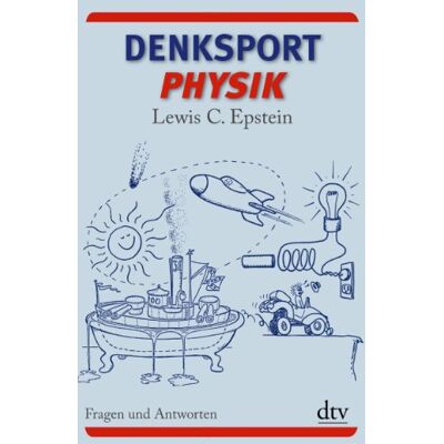 Epstein, Lewis C. - Denksport-Physik: Fragen und Antworten - Preis vom 24.06.2026 07:42:13 h Epstein, Lewis C. - Denksport-Physik: Fragen und Antworten - Preis vom 24.06.2026 07:42:13 h