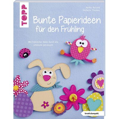 Roland Bunte Papierideen für den Frühling (kreativ.kompakt) - Preis vom 20.06.2026 05:23:55 h Roland Bunte Papierideen für den Frühling (kreativ.kompakt) - Preis vom 20.06.2026 05:23:55 h