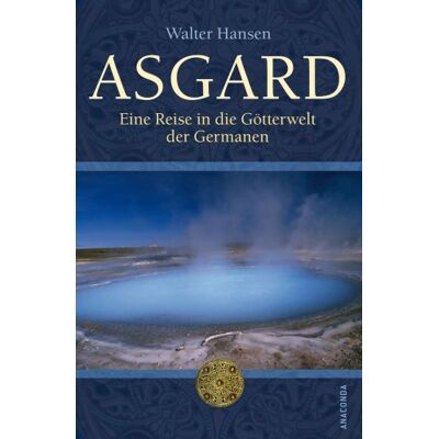 Hansen Asgard. Eine Reise in die Götterwelt der Germanen: Eine Reise in der Götterwelt der Germanen - Preis vom 23.06.2026 11:45:09 h Hansen Asgard. Eine Reise in die Götterwelt der Germanen: Eine Reise in der Götterwelt der Germanen - Preis vom 23.06.2026 11:45:09 h