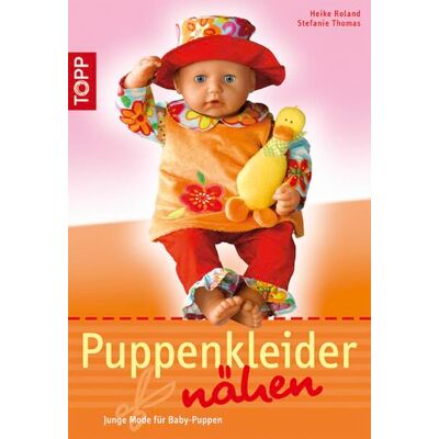 Roland Puppenkleider nähen: Junge Mode für Baby-Puppen (TOPP Handarbeiten) - Preis vom 22.06.2026 23:23:57 h Roland Puppenkleider nähen: Junge Mode für Baby-Puppen (TOPP Handarbeiten) - Preis vom 22.06.2026 23:23:57 h