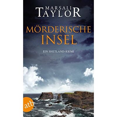 Taylor Lynch & Macrae: Mörderische Insel: Ein Shetland-Krimi - Preis vom 24.06.2026 19:44:00 h Taylor Lynch & Macrae: Mörderische Insel: Ein Shetland-Krimi - Preis vom 24.06.2026 19:44:00 h