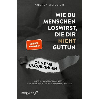 Andrea Weidlich - Wie du Menschen loswirst, die dir nicht guttun, ohne sie umzubringen - Preis vom 24.06.2026 19:44:00 h Andrea Weidlich - Wie du Menschen loswirst, die dir nicht guttun, ohne sie umzubringen - Preis vom 24.06.2026 19:44:00 h