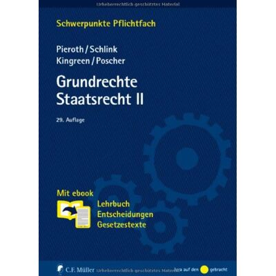 Bodo Pieroth - Grundrechte. Staatsrecht II: Mit ebook: Lehrbuch, Entscheidungen, Gesetzestexte (Schwerpunkte Pflichtfach) - Preis vom 17.06.2026 05:34:31 h Bodo Pieroth - Grundrechte. Staatsrecht II: Mit ebook: Lehrbuch, Entscheidungen, Gesetzestexte (Schwerpunkte Pflichtfach) - Preis vom 17.06.2026 05:34:31 h