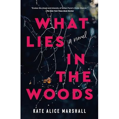 Marshall, Kate Alice - What Lies in the Woods: A Novel - Preis vom 22.09.2026 03:35:57 h Marshall, Kate Alice - What Lies in the Woods: A Novel - Preis vom 22.09.2026 03:35:57 h