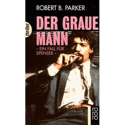 Parker Der graue Mann. Ein Fall für Spenser. - Preis vom 24.06.2026 19:44:00 h Parker Der graue Mann. Ein Fall für Spenser. - Preis vom 24.06.2026 19:44:00 h