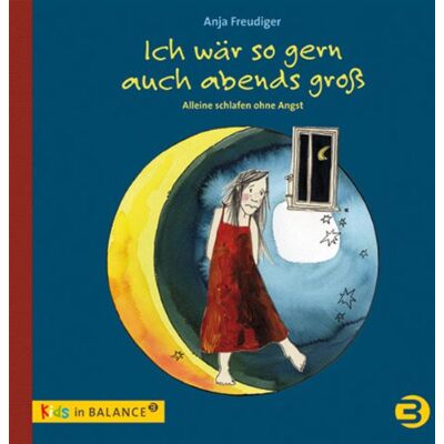 Anja Freudiger - Ich wär so gern auch abends groß: Allein schlafen ohne Angst - Preis vom 22.06.2026 23:23:57 h Anja Freudiger - Ich wär so gern auch abends groß: Allein schlafen ohne Angst - Preis vom 22.06.2026 23:23:57 h