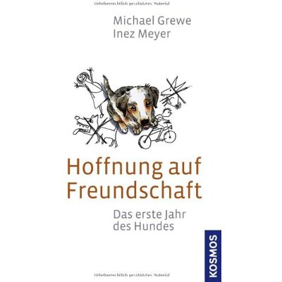 Michael Grewe - Hoffnung auf Freundschaft: Das erste Jahr des Hundes - Preis vom 22.06.2026 23:23:57 h Michael Grewe - Hoffnung auf Freundschaft: Das erste Jahr des Hundes - Preis vom 22.06.2026 23:23:57 h