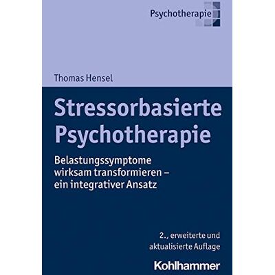 Thomas Hensel - Stressorbasierte Psychotherapie: Belastungssymptome wirksam transformieren - ein integrativer Ansatz - Preis vom 22.09.2026 03:35:57 h Thomas Hensel - Stressorbasierte Psychotherapie: Belastungssymptome wirksam transformieren - ein integrativer Ansatz - Preis vom 22.09.2026 03:35:57 h