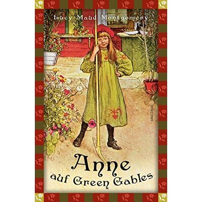 Montgomery, Lucy Maud - Anne auf Green Gables (Anaconda Kinderbuchklassiker) - Preis vom 16.06.2026 05:30:18 h Montgomery, Lucy Maud - Anne auf Green Gables (Anaconda Kinderbuchklassiker) - Preis vom 16.06.2026 05:30:18 h
